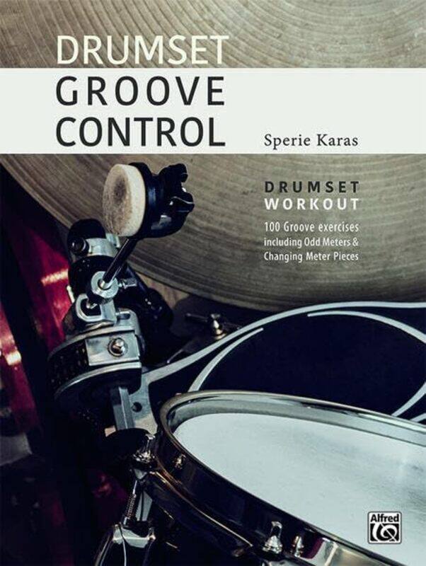 

Drumset Groove Control Drumset Workout By Drums - Paperback