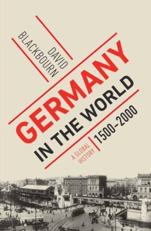 

Germany in the World by David Blackbourn-Hardcover
