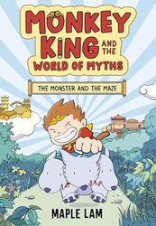 Monkey King and the World of Myths The Monster and the Maze by Maple Lam-Paperback