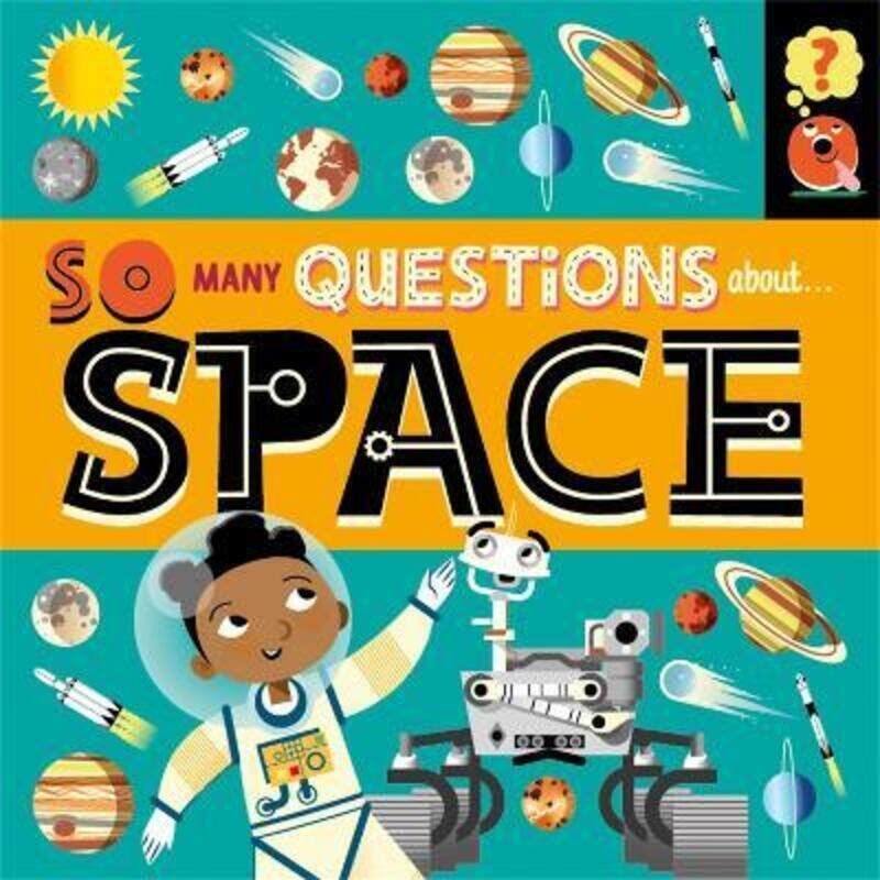 

So Many Questions: About Space,Hardcover,BySpray, Sally