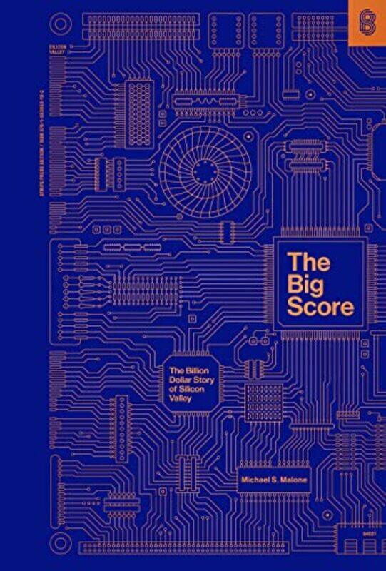 

The Big Score by Michael S Malone-Hardcover