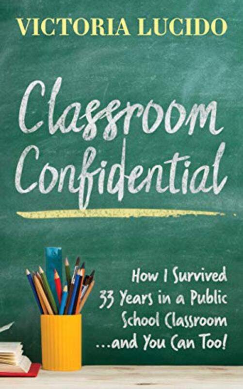 

Classroom Confidential by Dian Voice actor teacher and coach UK Perry-Paperback