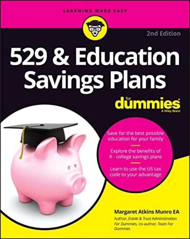 

529 and Education Savings Plans For Dummies by Margaret A Munro-Paperback