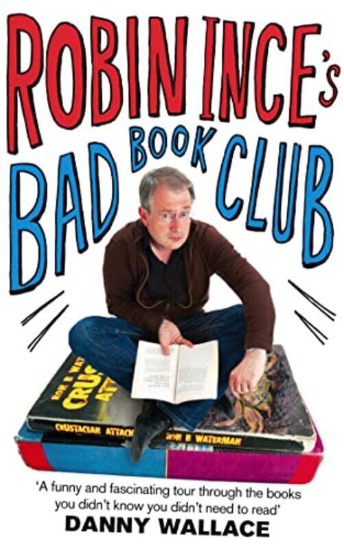 

Robin Inces Bad Book Club by Robin Ince-Paperback