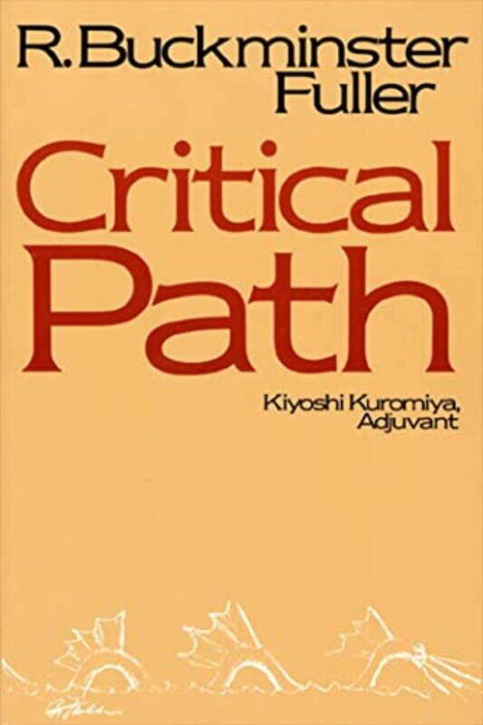 

Critical Path By Fuller R Buckminster - Paperback