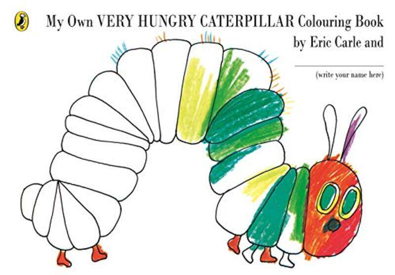 

My Own Very Hungry Caterpillar Colouring Book by Eric Carle-Paperback