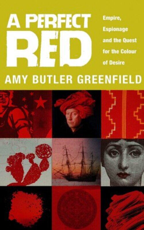 

A Perfect Red:, Paperback, By: Amy Butler Greenfield