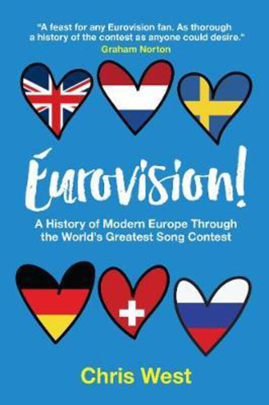 

Eurovision!: A History of Modern Europe Through The World's Greatest Song Contest, Paperback Book, By: Chris West