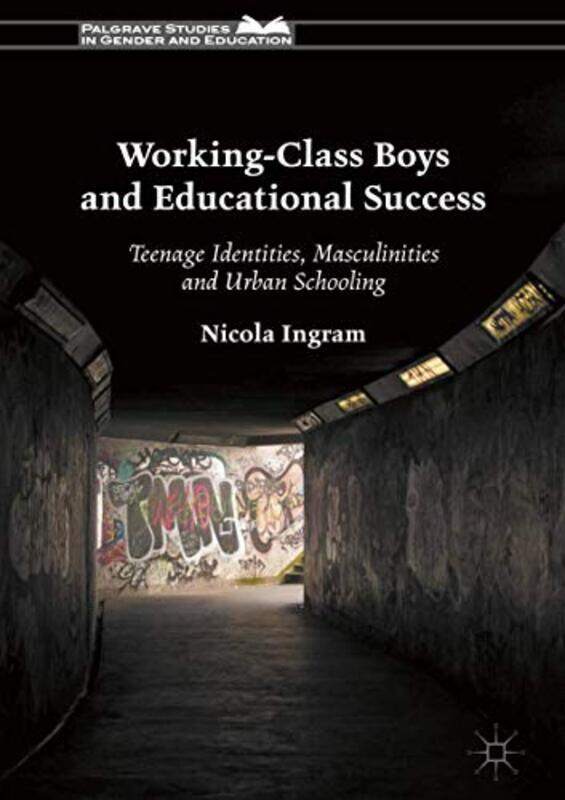 

WorkingClass Boys and Educational Success-Hardcover