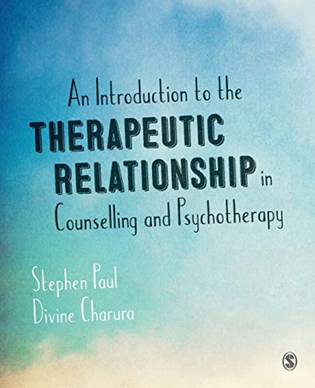 

An Introduction to the Therapeutic Relationship in Counselling and Psychotherapy by Richard Consultant in Statistics for the Pharmaceutical Industry G