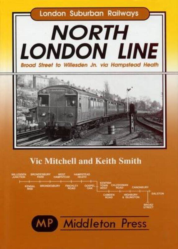 

North London Line by Vic MitchellKeith Smith-Hardcover