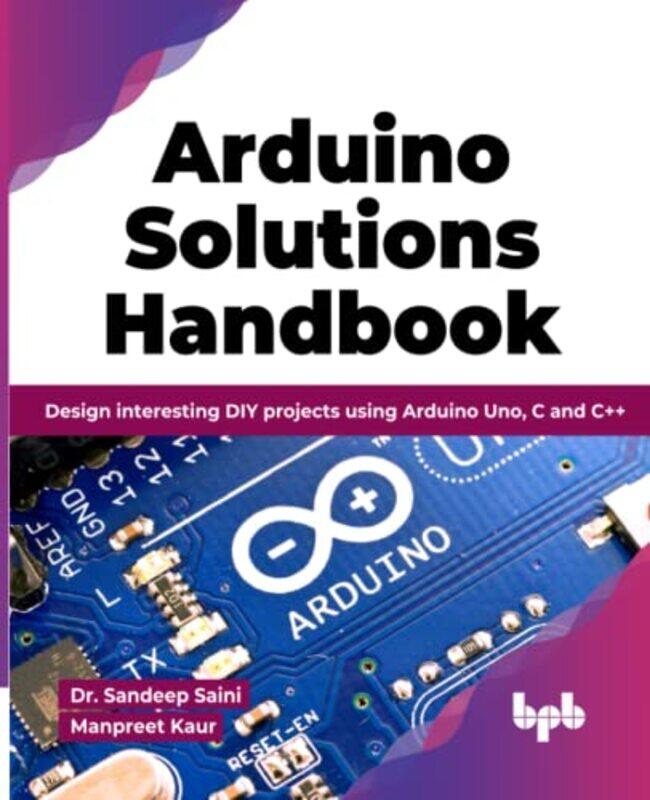 

Arduino Solutions Handbook by Paul D SonkinPaul Senior technology analyst at BancAmerica Robertson Stephens Johnson-Paperback
