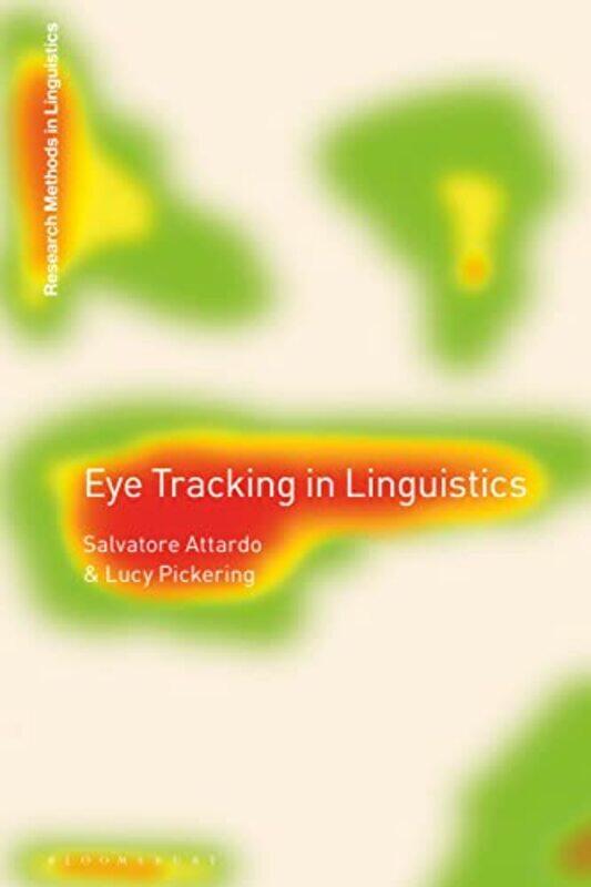 

Eye Tracking In Linguistics by Dr Salvatore (Texas A&M University-Commerce, USA) AttardoDr Lucy (Texas A&M University-Commerce, USA) Pickering-Paperba