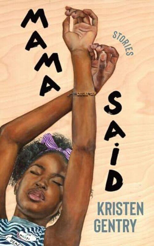 

Mama Said by Kristen Gentry-Paperback