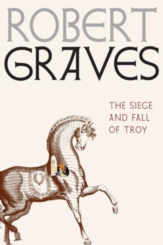 

The Siege And Fall Of Troy by Robert Graves-Hardcover