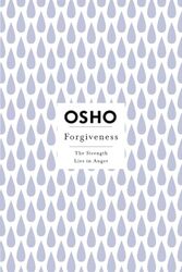 Forgiveness The Strength Lies In Anger By Osho Paperback