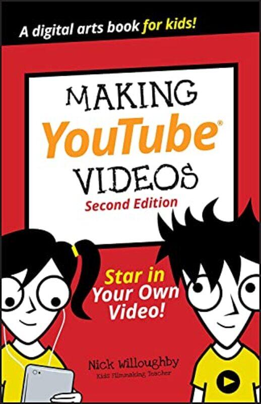 

Making YouTube Videos by Nick Willoughby-Paperback