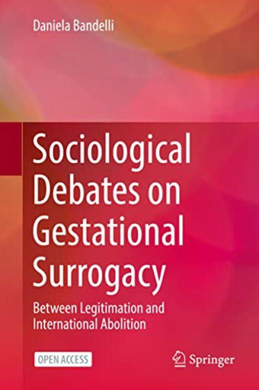 

Sociological Debates On Gestational Surrogacy by Daniela Bandelli-Hardcover