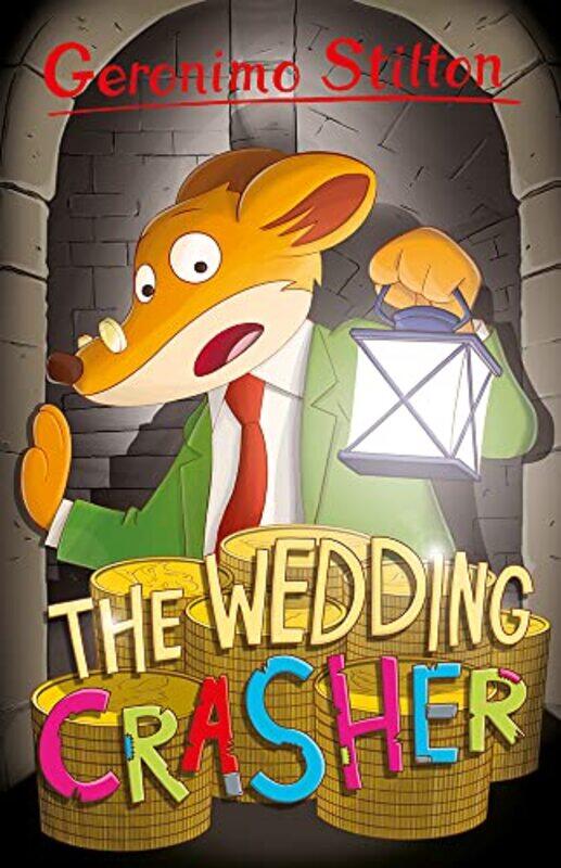 

Geronimo Stilton The Wedding Crasher by Geronimo Stilton-Paperback