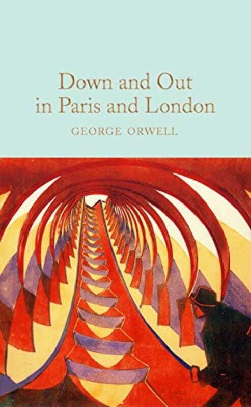 

Down And Out In Paris And London by George Orwell - Hardcover