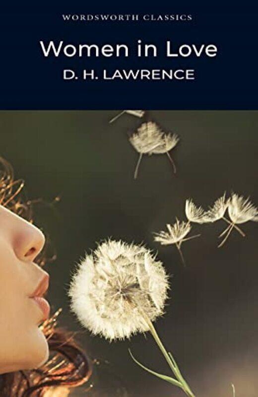 

Women In Love (Wordsworth Classics),Paperback by D.H. Lawrence