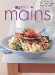 Best Food Mains ("Australian Women's Weekly" Home Library)