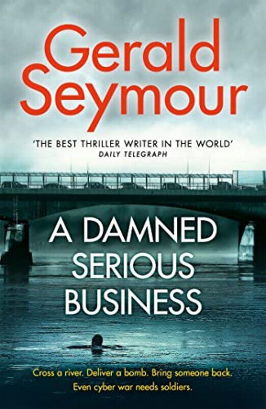 

A Damned Serious Business by Gerald Seymour-Paperback