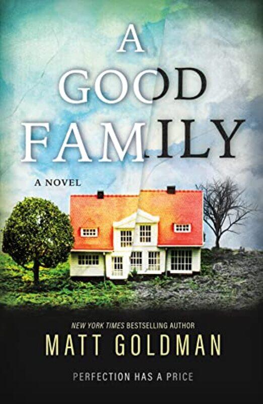 

A Good Family by Matt Goldman-Paperback