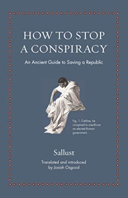 

How to Stop a Conspiracy by Sallust-Hardcover