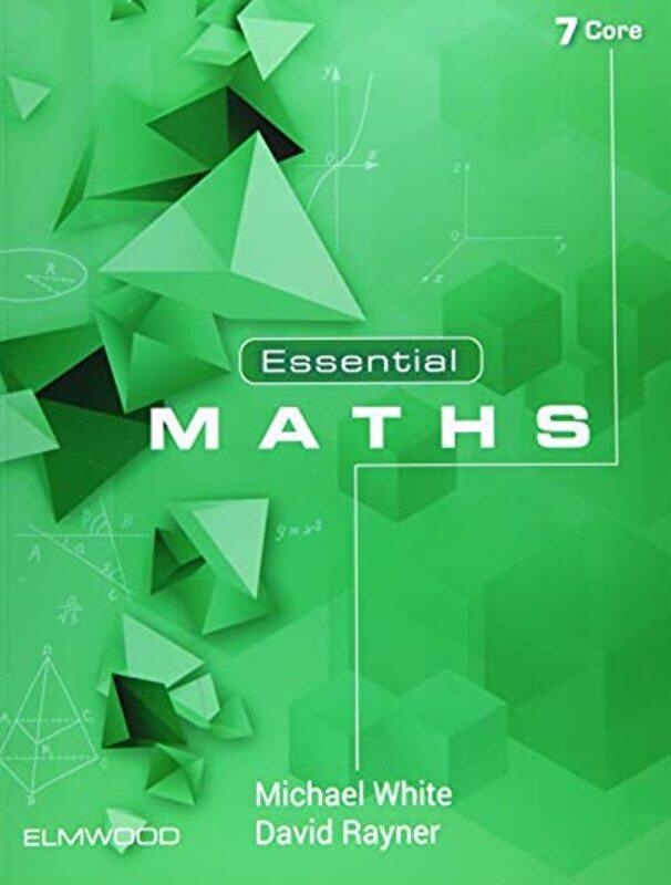 

Essential Maths 7 Core by Michael WhiteDavid Rayner-Paperback