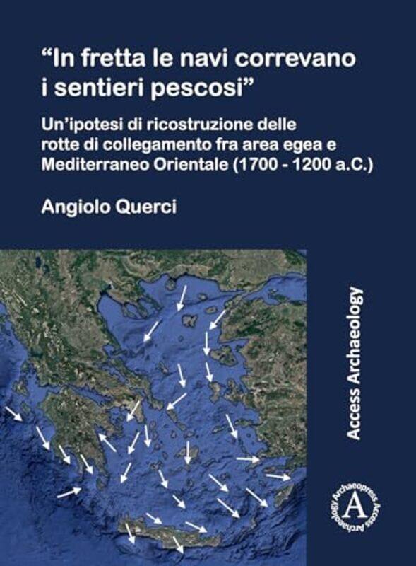 

In Fretta Le Navi Correvano I Sentieri Pescosi by Katie DaleKelly Caswell-Paperback