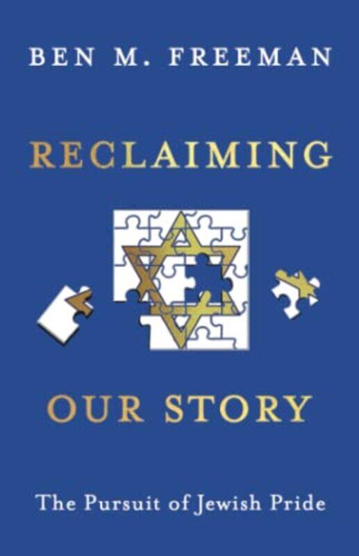

Reclaiming Our Story by Ben M Freeman-Paperback