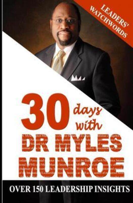 

Leaders' Watchwords: 30 Days With Dr. Myles Munroe.paperback,By :Ayivor, Israelmore