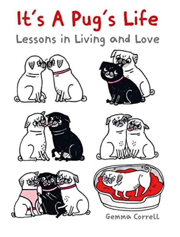 

Its A Pugs Life by Gemma Correll-Hardcover