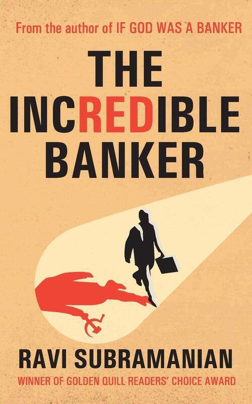 

The Incredible Banker, Paperback Book, By: Ravi Subramanian