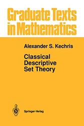 Classical Descriptive Set Theory by Alexander Kechris-Hardcover