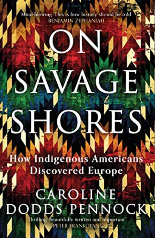 

On Savage Shores by Caroline Dodds Pennock-Hardcover