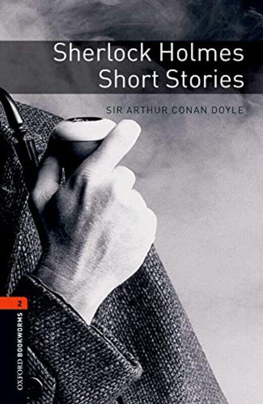 

Oxford Bookworms Library Level 2 Sherlock Holmes Short Stories by Arthur Conan Doyle - Paperback