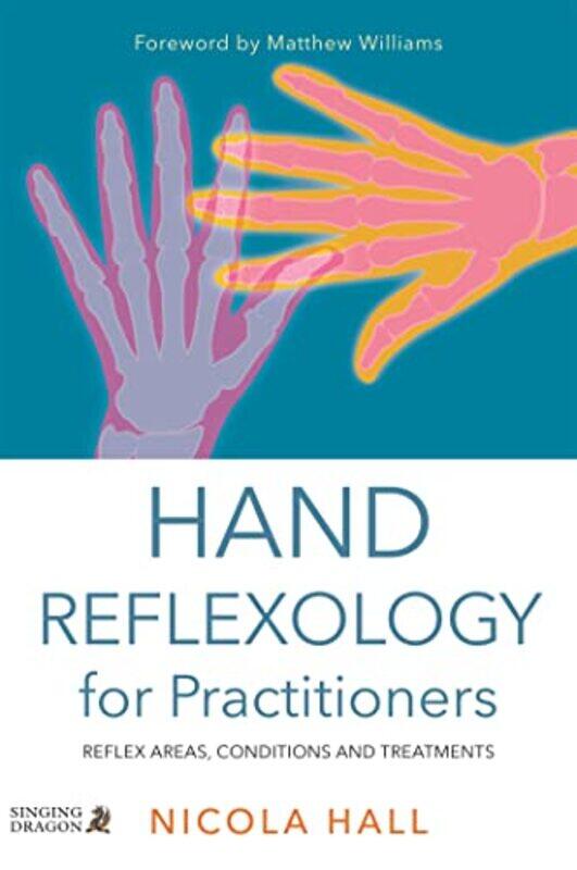 

Hand Reflexology For Practitioners by Nicola Hall-Paperback