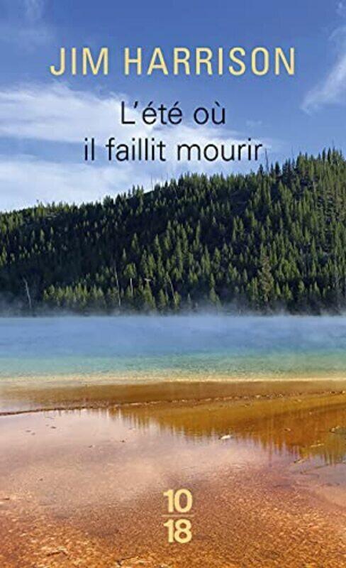 

LEt o il faillit mourir,Paperback by Jim Harrison