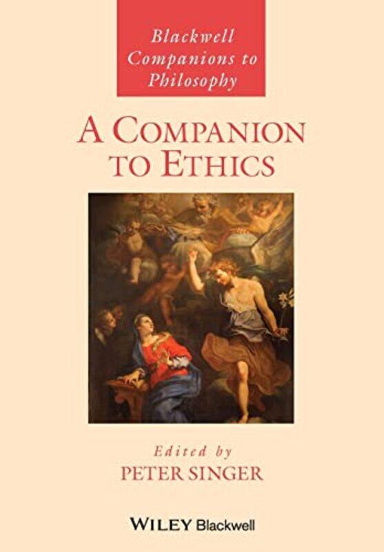 

A Companion to Ethics by Peter Princeton University Singer-Paperback