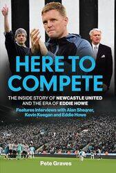 Here to Compete by Pete Graves-Hardcover