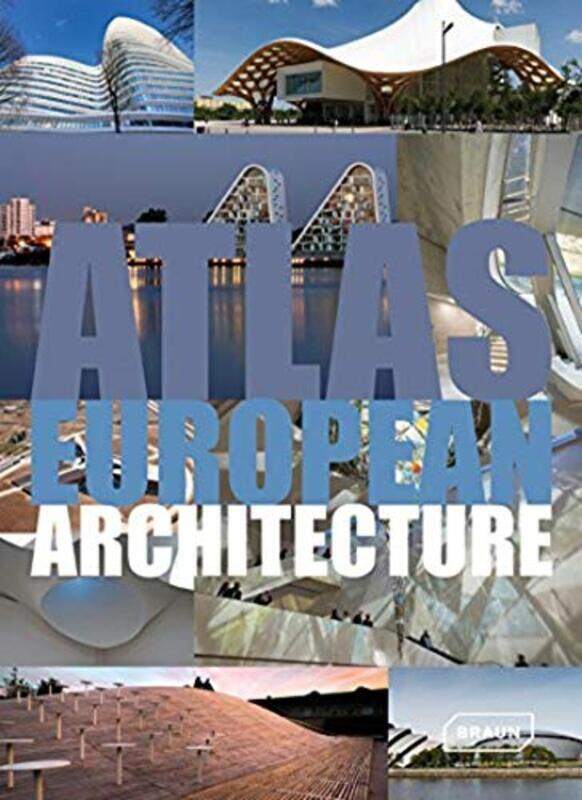 

Atlas of European Architecture, Hardcover Book, By: Markus Sebastian Braun