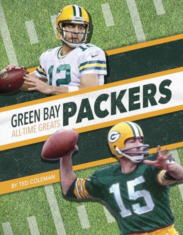 

Green Bay Packers AllTime Greats by Ted Coleman-Paperback