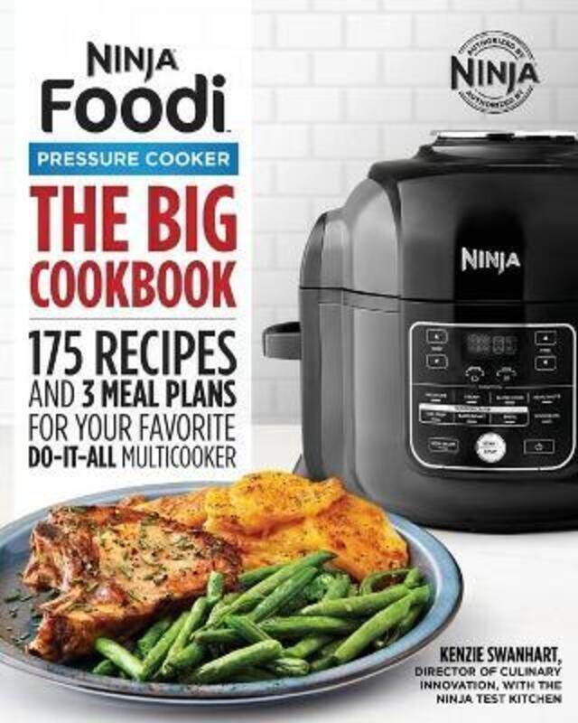 

Big Ninja Foodi Pressure Cooker Cookbook.paperback,By :Kenzie Swanhart