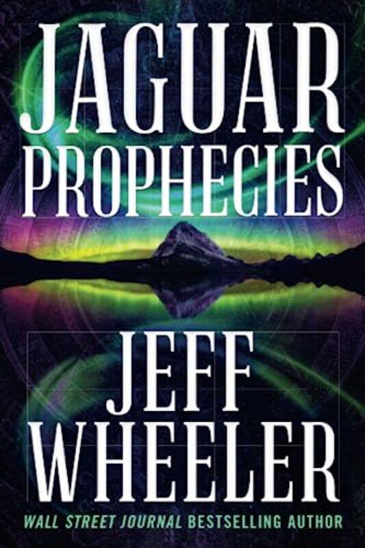 

Jaguar Prophecies by Jeff Wheeler-Paperback