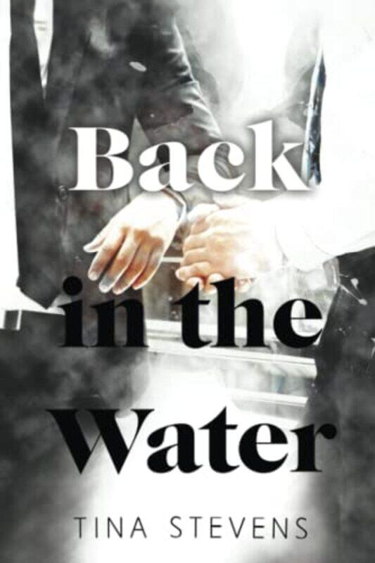

Back in the Water by Tina Stevens-Paperback