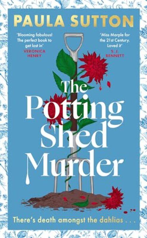 

The Potting Shed Murder A Totally Unputdownable Cosy Murder Mystery By Sutton, Paula -Hardcover