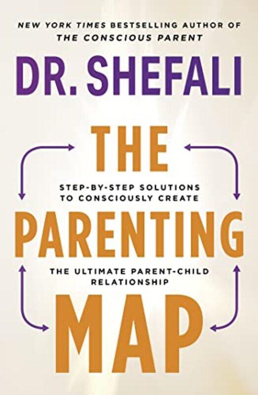 

The Parenting Map by Dr Shefali Tsabary-Paperback