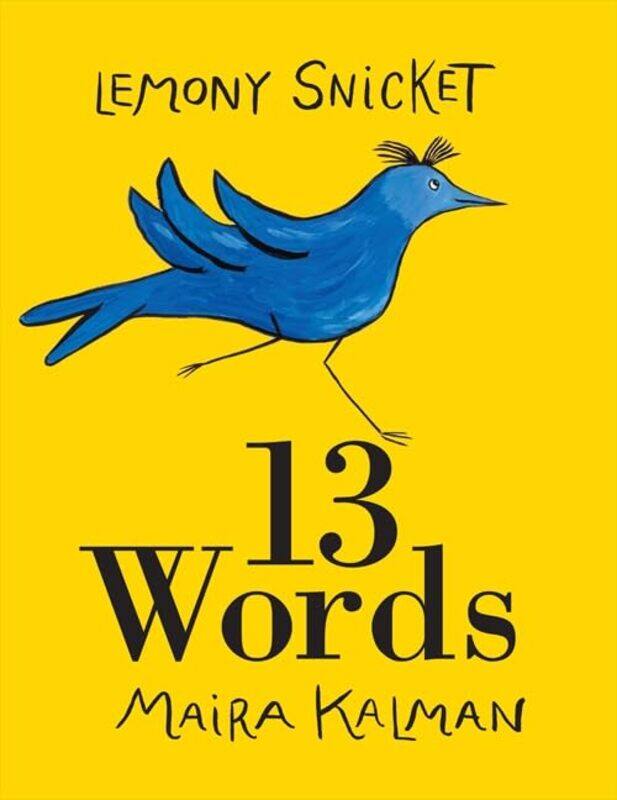 

13 Words by Lemony SnicketMaira Kalman-Paperback